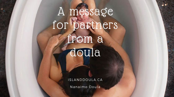 A Message for Partners From a Doula
